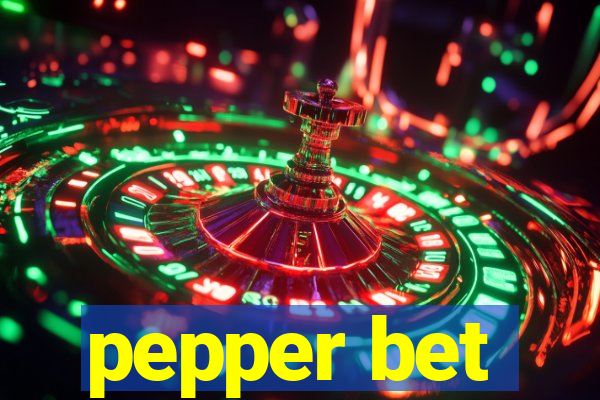 pepper bet