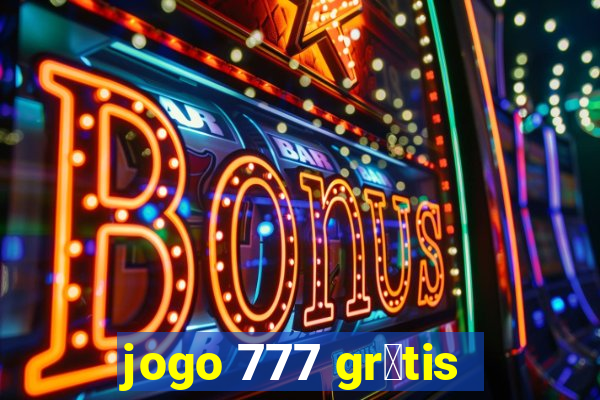 jogo 777 gr谩tis