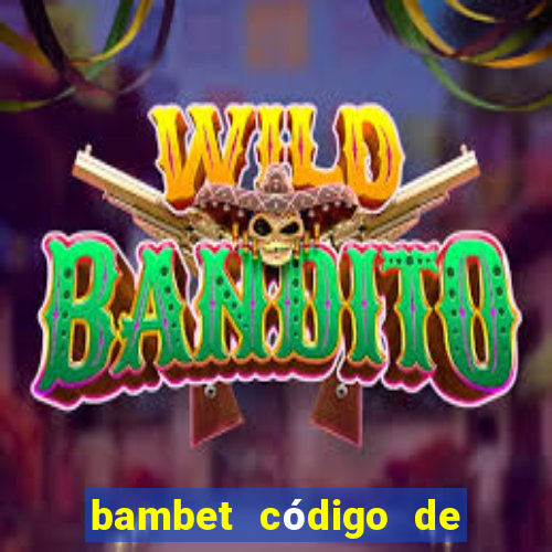 bambet código de bono de casino