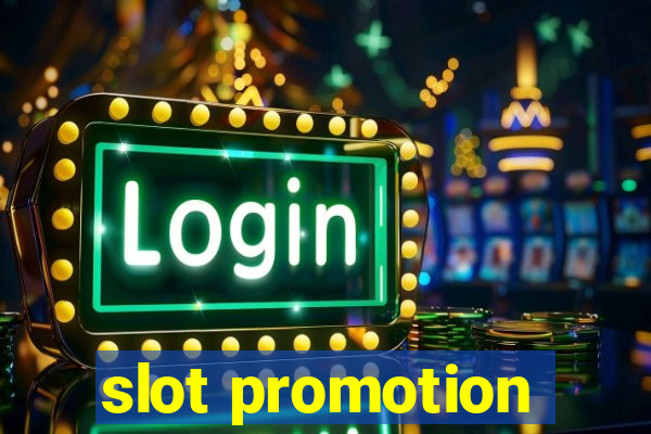 slot promotion