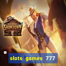 slots games 777 casino free u3172