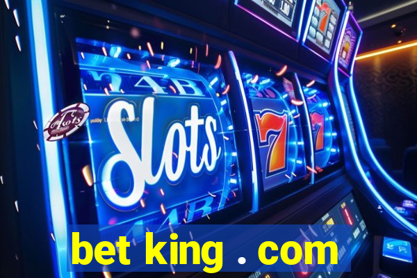 bet king . com