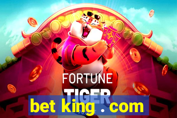 bet king . com