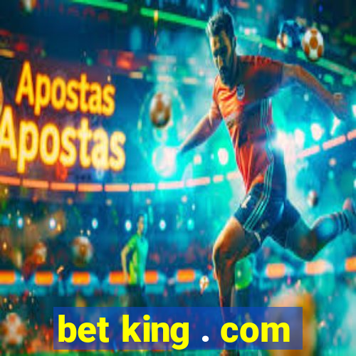 bet king . com