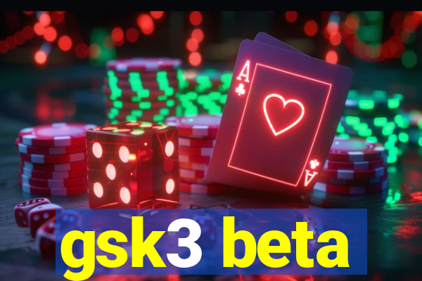 gsk3 beta