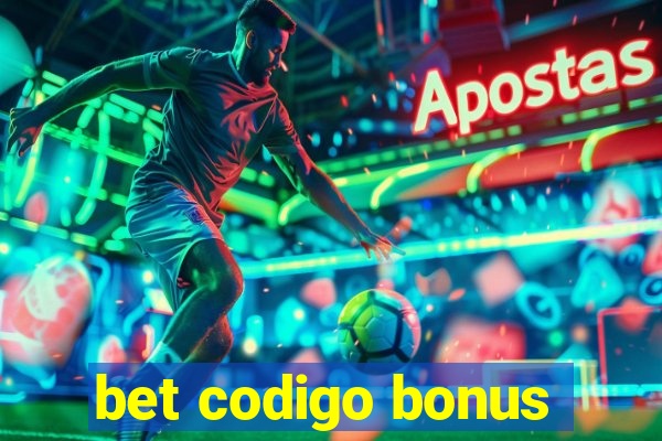 bet codigo bonus