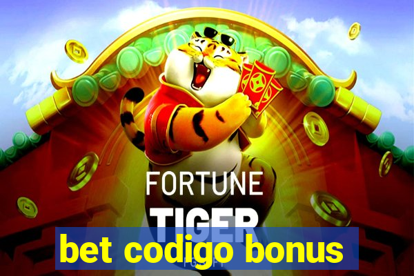 bet codigo bonus