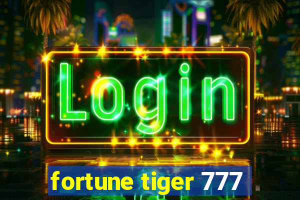 fortune tiger 777