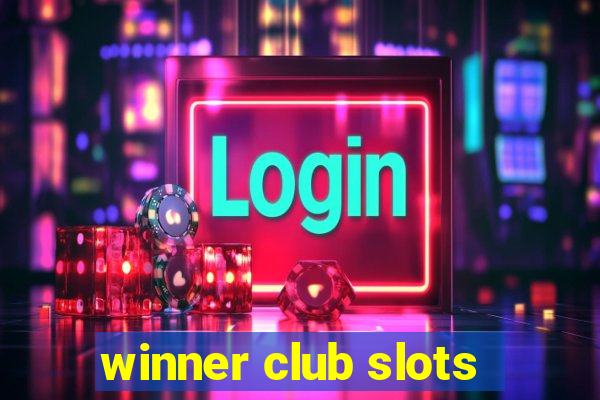 winner club slots