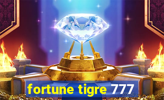 fortune tigre 777