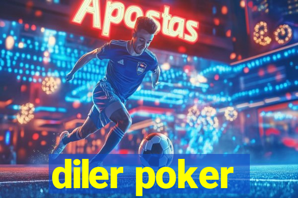 diler poker