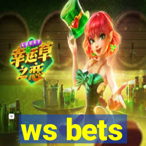 ws bets