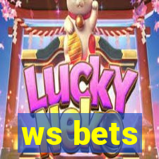 ws bets