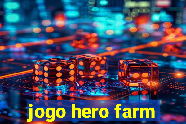 jogo hero farm