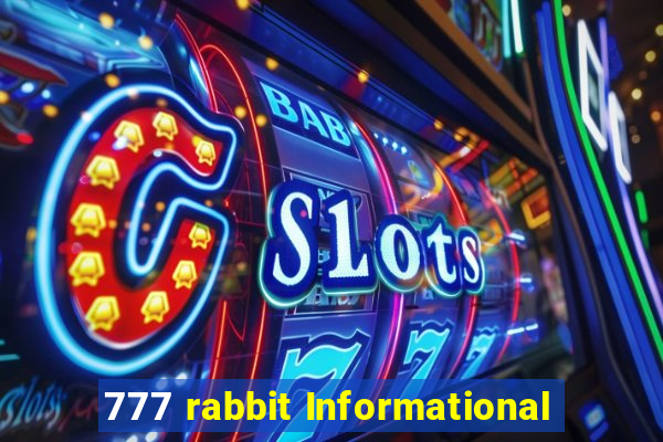 777 rabbit Informational