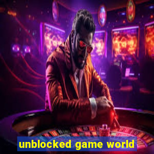 unblocked game world