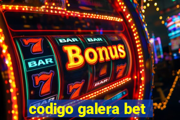 codigo galera bet