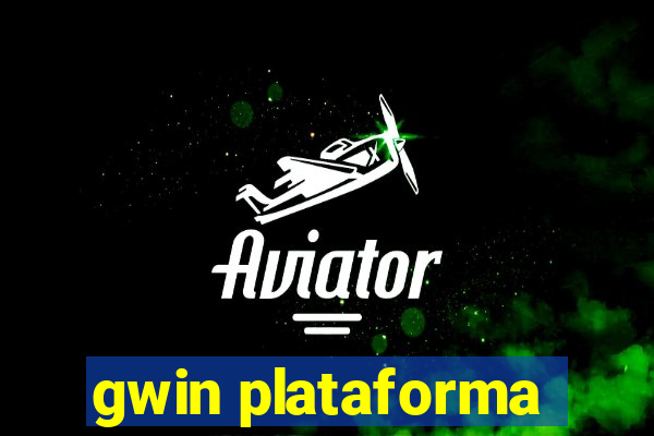 gwin plataforma