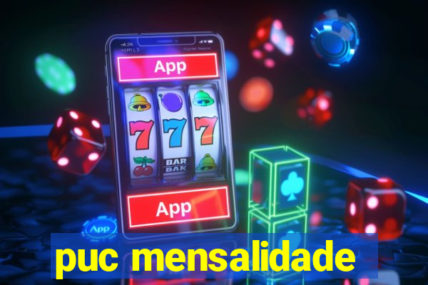 puc mensalidade