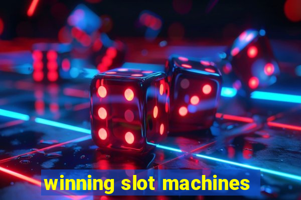 winning slot machines