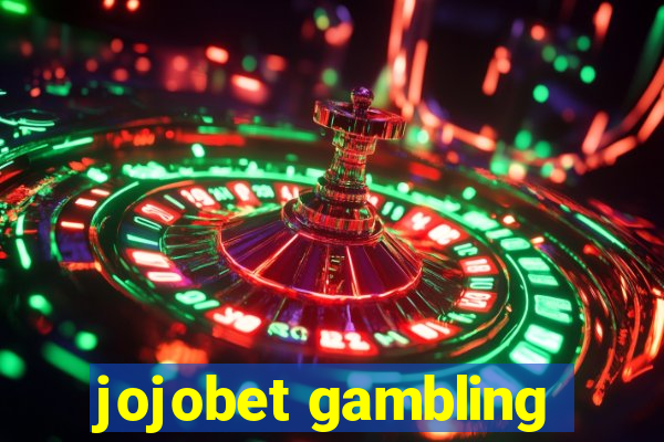 jojobet gambling