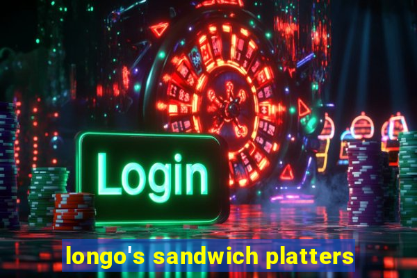 longo's sandwich platters