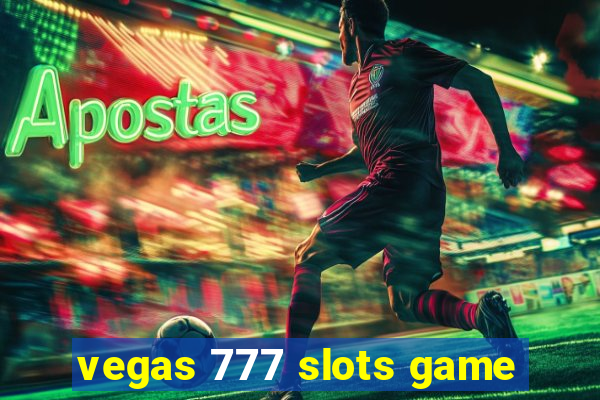 vegas 777 slots game