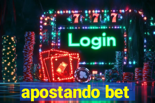 apostando bet