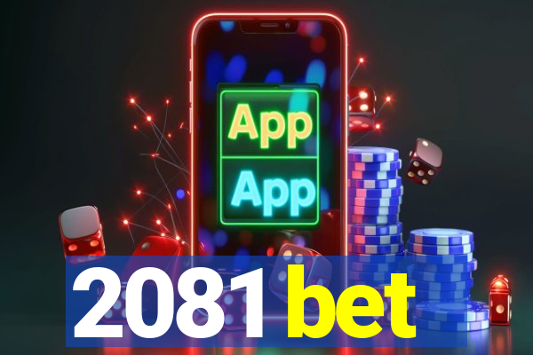 2081 bet