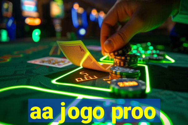 aa jogo proo