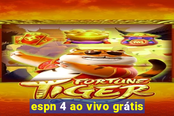 espn 4 ao vivo grátis