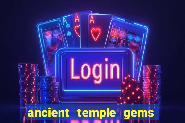 ancient temple gems slot online