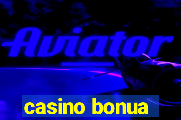 casino bonua