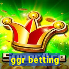 ggr betting