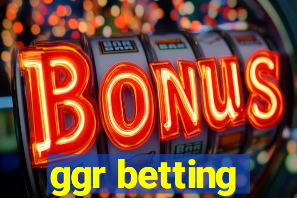 ggr betting