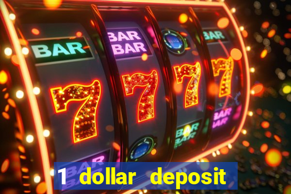 1 dollar deposit casino usa