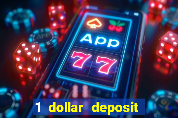 1 dollar deposit casino usa