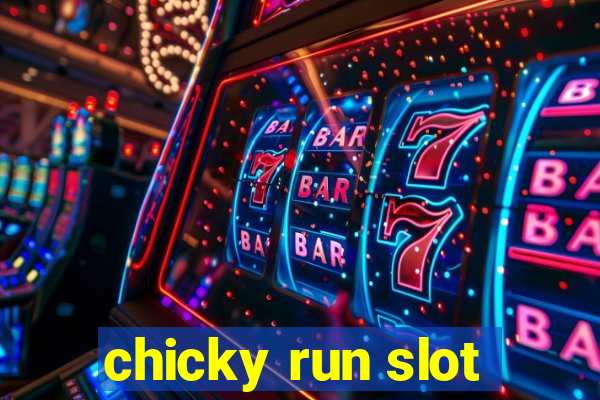 chicky run slot