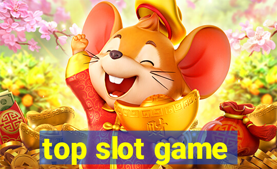 top slot game