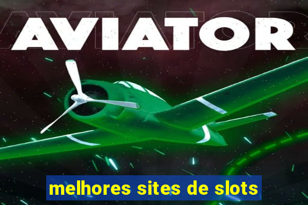 melhores sites de slots