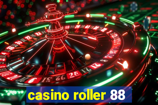 casino roller 88