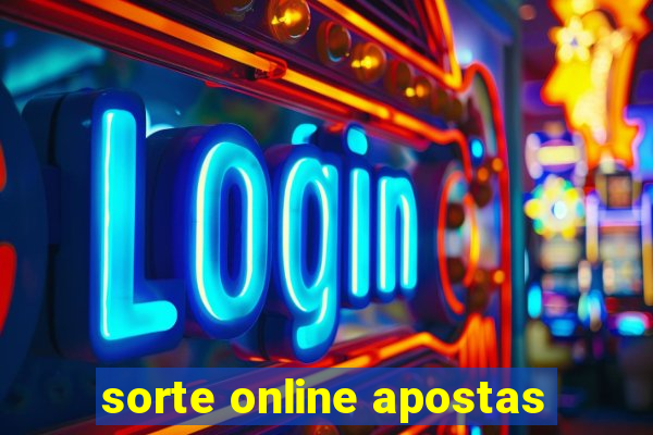 sorte online apostas