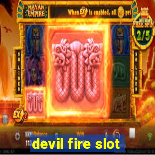 devil fire slot