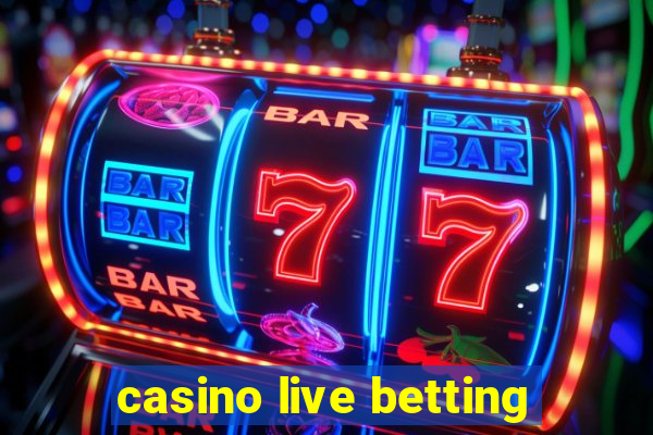 casino live betting