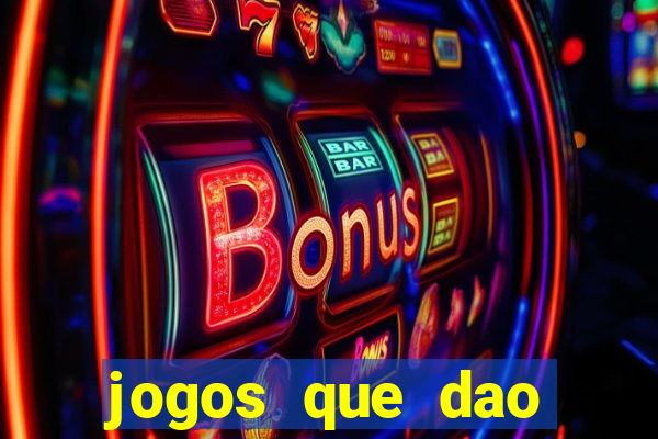 jogos que dao dinheiro sem precisar depositar