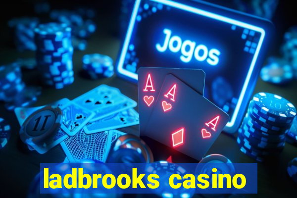 ladbrooks casino