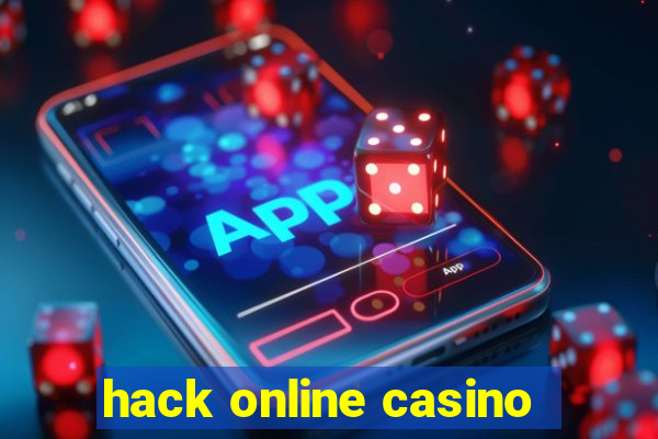 hack online casino