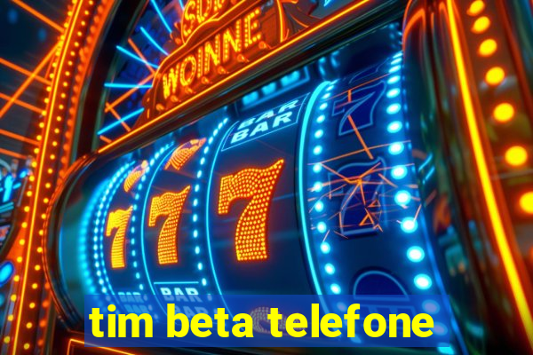 tim beta telefone