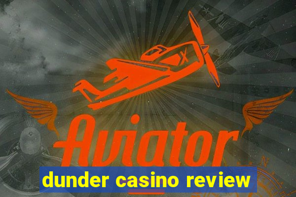 dunder casino review