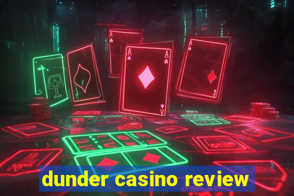 dunder casino review